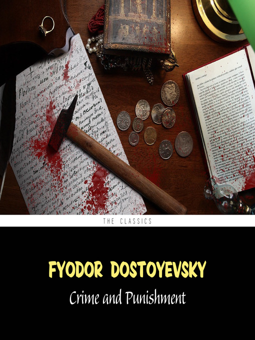 Title details for Crime and Punishment by Fyodor Dostoyevsky - Available